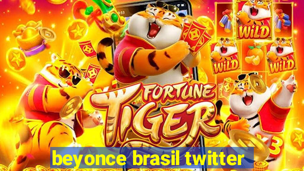 beyonce brasil twitter